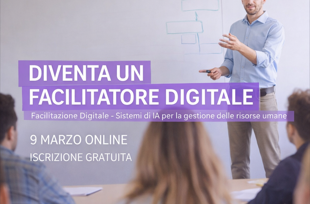Diventa Facilitatore Digitale – Al via il corso “Sistemi di IA per la gestione delle risorse umane”
