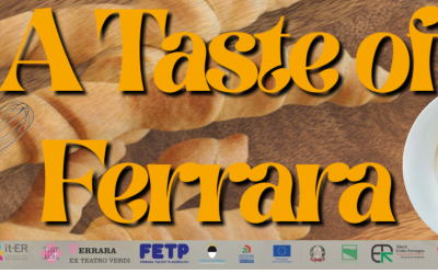 TASTE OF FERRARA | Ferrara Talent Playground