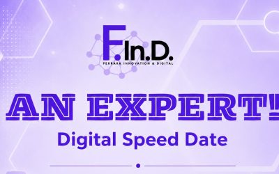 F.in.D AN EXPERT! Digital Speed Date: il 25 giugno 2026 a Ferrara un’occasione di confronto con gli esperti dell’innovazione
